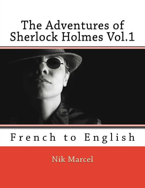 The Adventures of Sherlock Holmes Vol.1: French to English - Paperback