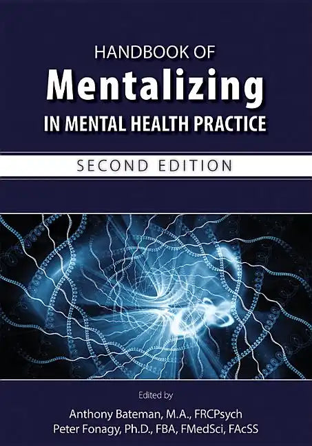 Handbook of Mentalizing in Mental Health Practice - Paperback