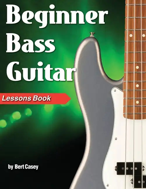 Beginner Bass Guitar Lessons Book - Paperback