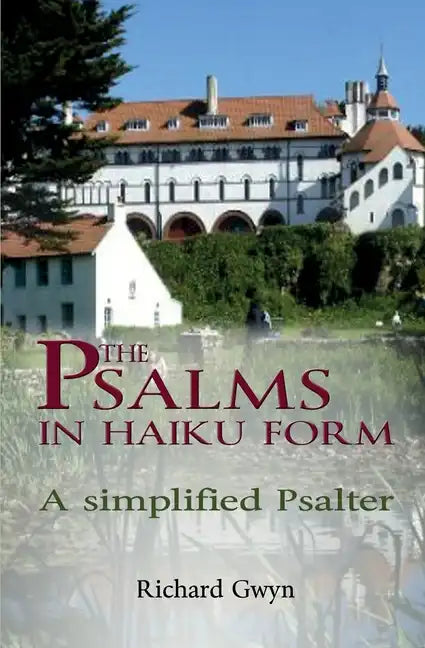 The Psalms in Haiku Form: A Simplified Psalter - Paperback