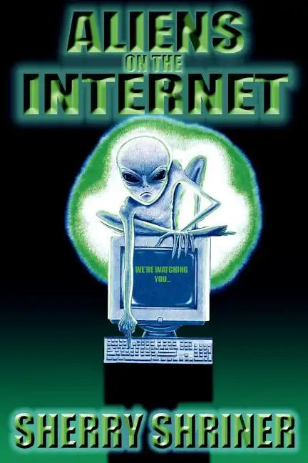Aliens On The Internet - Paperback