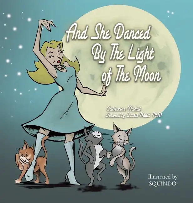 And She Danced by the Light of the Moon: Behind the Eyes of a Psychic Medium in Nyc - Hardcover