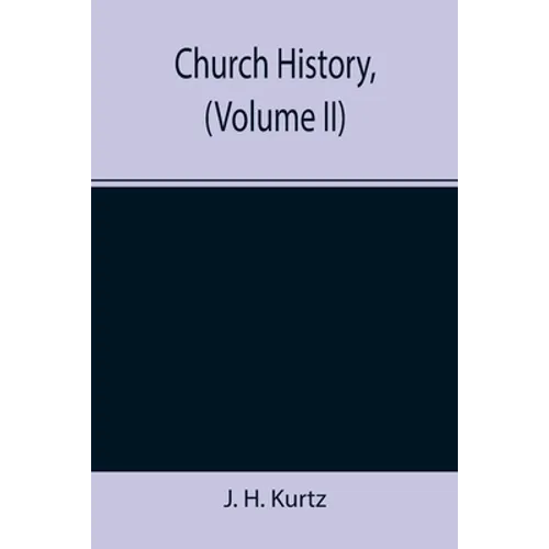 Church History, (Volume II) - Paperback