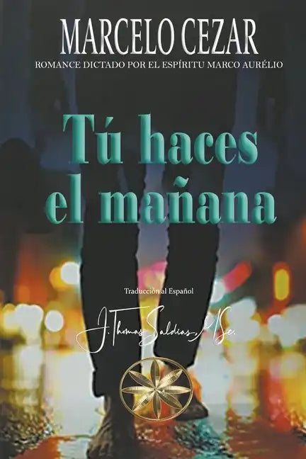 Tú haces el Mañana - Paperback