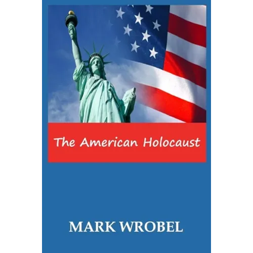 The American Holocaust - Paperback