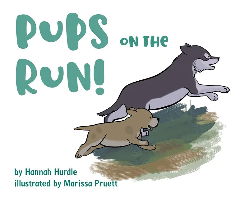 Pups on the Run! - Hardcover