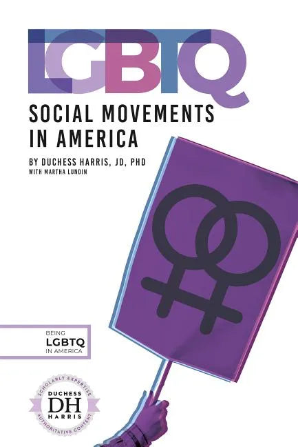 LGBTQ Social Movements in America - Library Binding