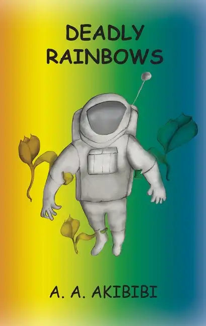 Deadly Rainbows - Paperback