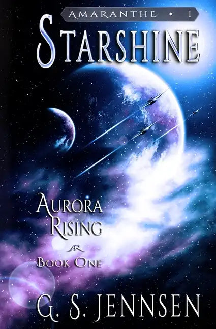 Starshine: Aurora Rising Book One - Paperback