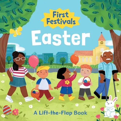 First Festivals: Easter: A Lift-The-Flap Book - Board Book