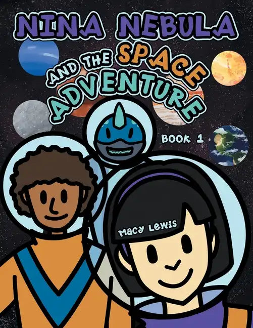 Nina Nebula and the Space Adventure: Book 1 - Paperback