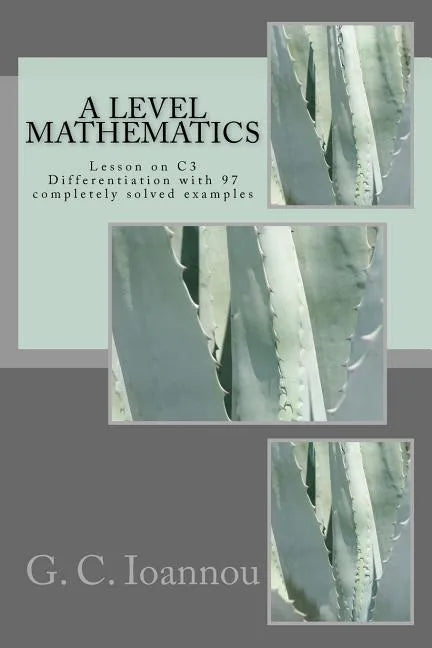 A Level Mathematics: Lesson on C3 Differentiation - Paperback