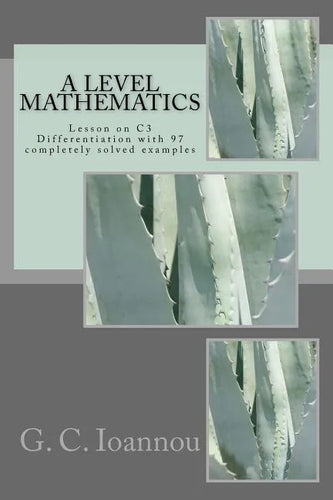 A Level Mathematics: Lesson on C3 Differentiation - Paperback