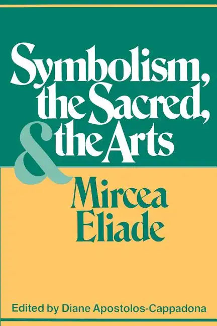 Symbolism, the Sacred, and the Arts - Paperback