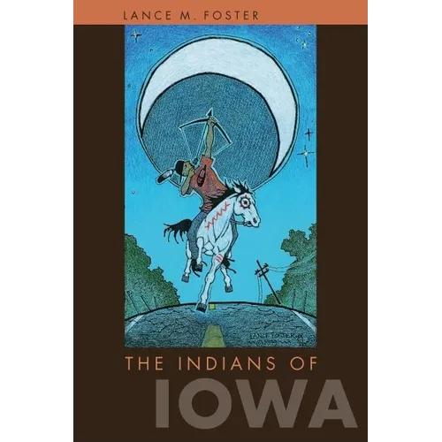 The Indians of Iowa - Paperback