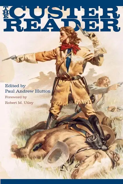 The Custer Reader - Paperback
