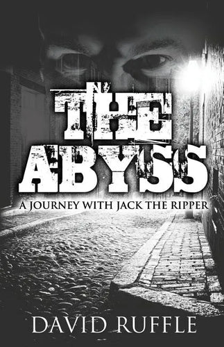 The Abyss: A Journey with Jack the Ripper - Paperback
