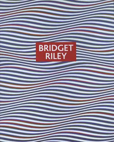 Bridget Riley: Paintings and Drawings, 1961-2004 - Paperback