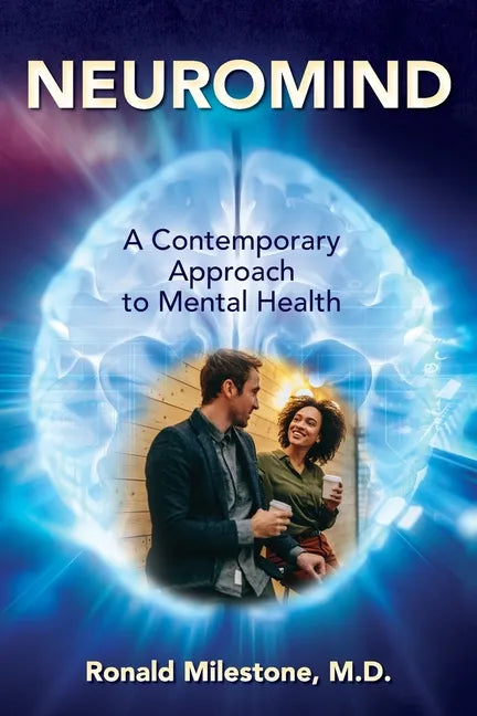 Neuromind: A Contemporary Approach to Mental Health - Paperback