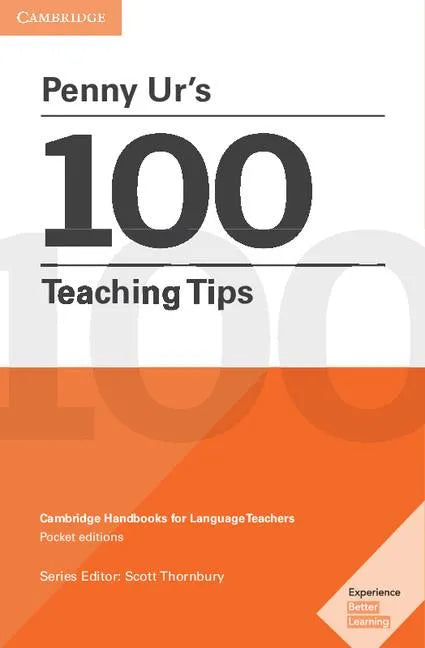 Penny Ur's 100 Teaching Tips Pocket Editions: Cambridge Handbooks for Language Teachers Pocket Editions - Paperback