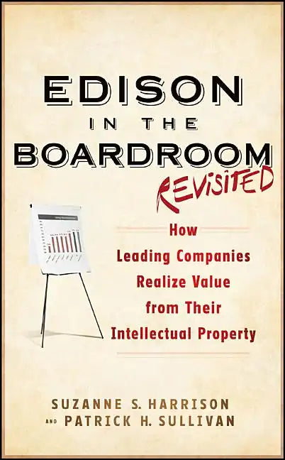 Edison in the Boardroom Revisited - Hardcover