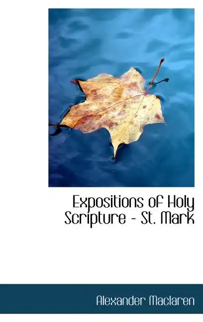 Expositions of Holy Scripture - St. Mark - Hardcover