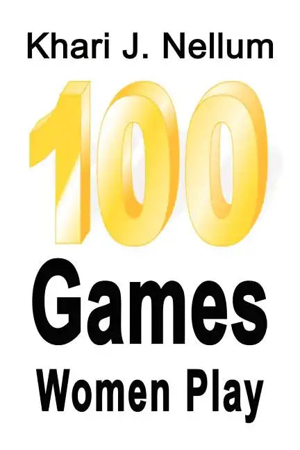 100 Games Women Play - Paperback