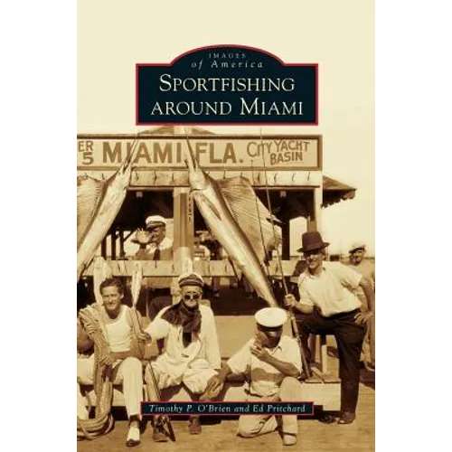 Sportfishing Around Miami - Hardcover