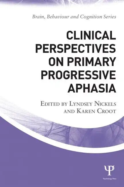 Clinical Perspectives on Primary Progressive Aphasia - Paperback