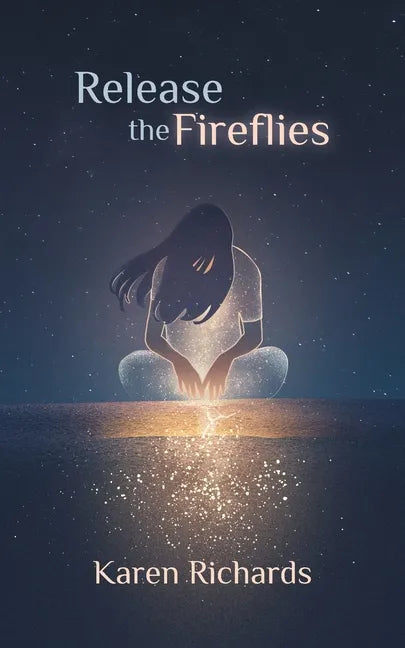 Release the Fireflies - Paperback