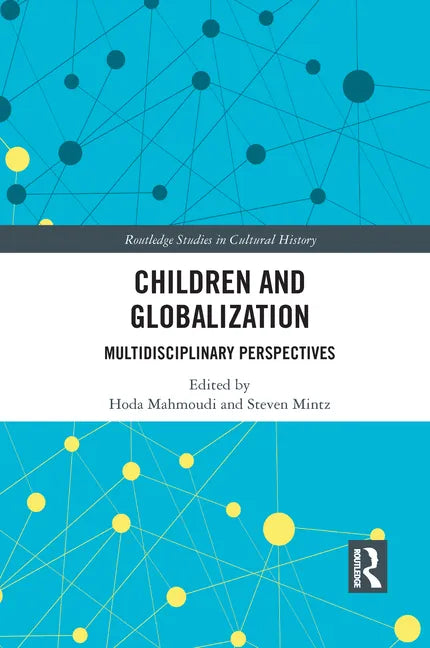 Children and Globalization: Multidisciplinary Perspectives - Paperback