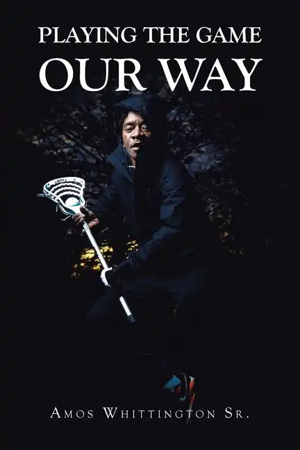 Playing the Game Our Way - Paperback