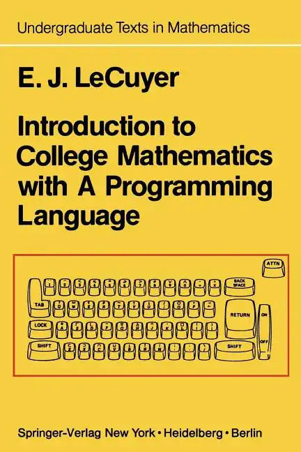 Introduction to College Mathematics with a Programming Language - Paperback