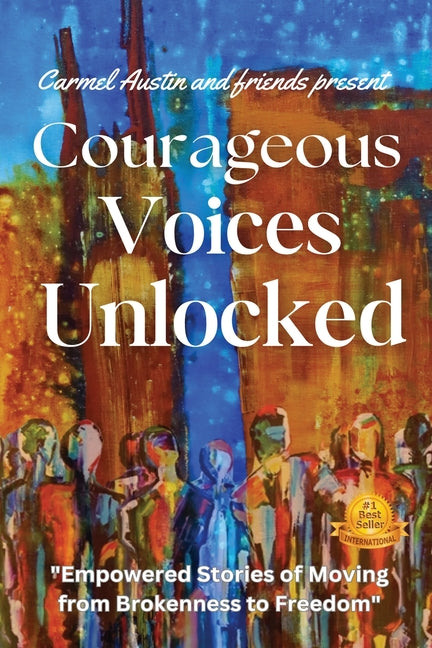 Courageous Voices Unlocked - Paperback