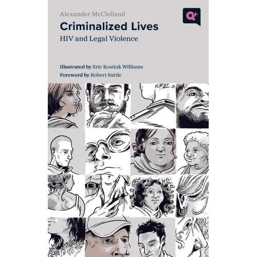 Criminalized Lives: HIV and Legal Violence - Paperback