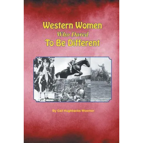 Western Women Who Dared to Be Different - Paperback