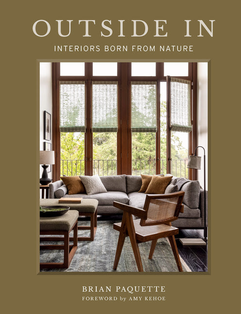 Outside in: Interiors Born from Nature - Hardcover