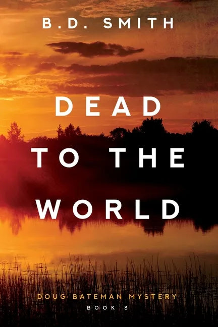 Dead to the World: A Fast-Paced Murder Thriller - Paperback