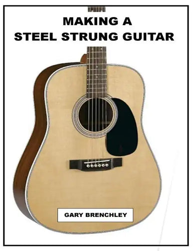 Making a Steel Strung Guitar - Paperback