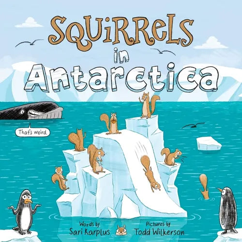 Squirrels in Antarctica - Paperback