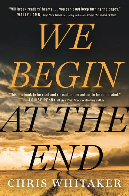 We Begin at the End - Library Binding