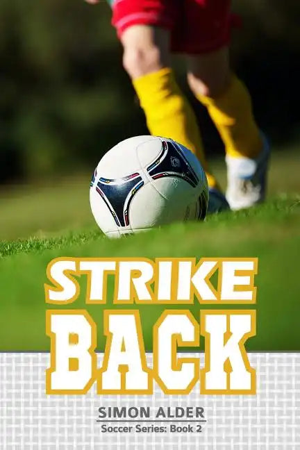 Strike Back: The Soccer Series #2 - Paperback