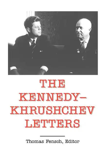 The Kennedy - Khrushchev Letters - Paperback