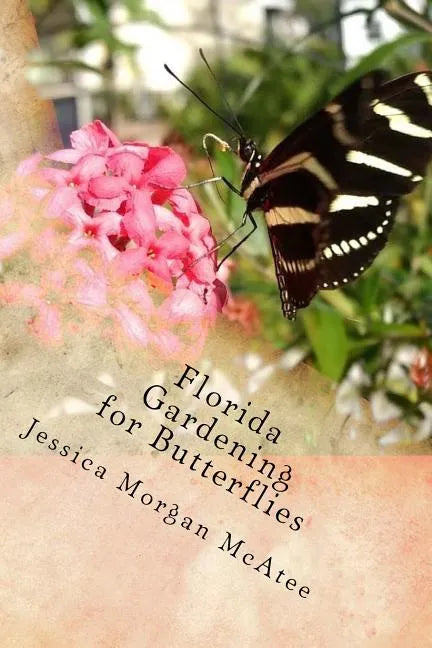 Florida Gardening for Butterflies - Paperback