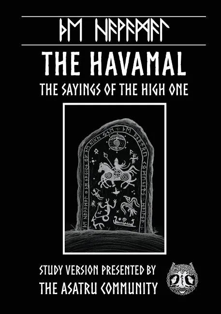 Havamal: Study Version Presented by: The Asatru Community, Inc. - Paperback