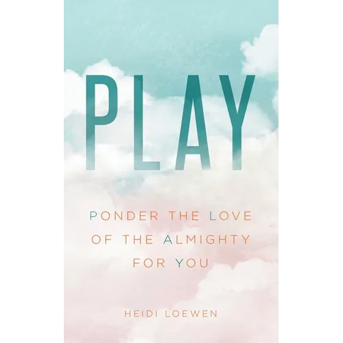 Play: Ponder the Love of the Almighty for You - Paperback