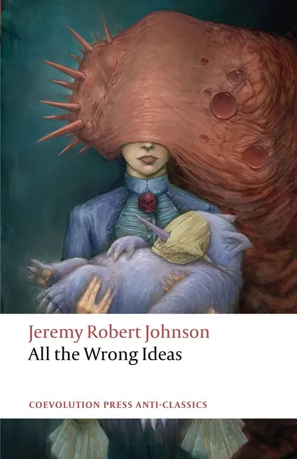All the Wrong Ideas - Paperback