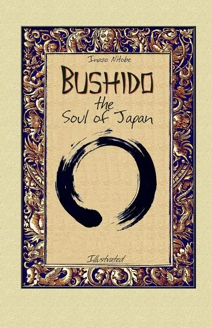Bushido the Soul of Japan: Illustrated - Paperback