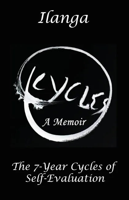 Cycles a Memoir: The 7-Year Cycles of Self-Evaluation - Paperback