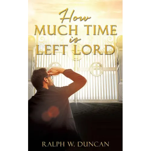 How Much Time Is Left Lord - Paperback